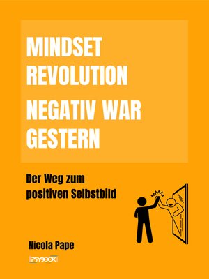 cover image of Mindset Revolution--Negativ war gestern / wissenschaftlich fundierter Ratgeber